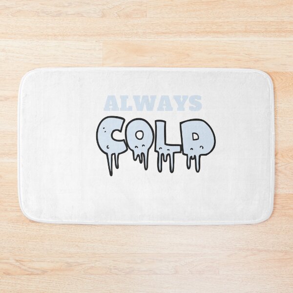 Item preview, Always Cold, Always Cold woman,  Freaking Cold, Always Cold Gift, Funny Gift, Funny , Gift for Always Cold designed and sold by Alexa5454.