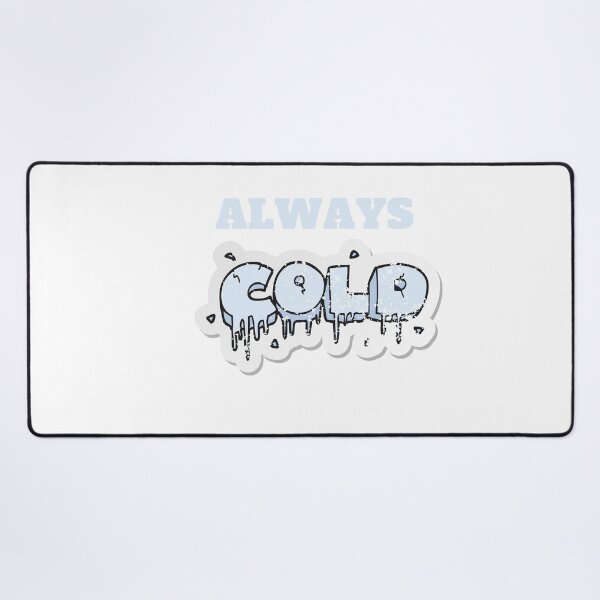 Item preview, of Always Cold, Always Cold woman, Freaking Cold, Always Cold Gift, Funny Gift, Funny , Gift for Always Cold designed and sold by Alexa5454.