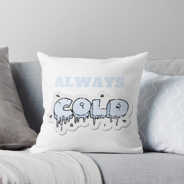 Item preview,  of Always Cold, Always Cold woman,  Freaking Cold, Always Cold Gift, Funny Gift, Funny , Gift for Always Cold designed and sold by Alexa5454.