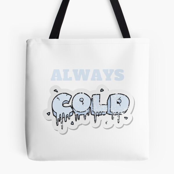Item preview,  of Always Cold, Always Cold woman,  Freaking Cold, Always Cold Gift, Funny Gift, Funny , Gift for Always Cold designed and sold by Alexa5454.