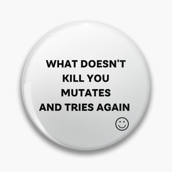 Item preview, what does not kill you mutates and tries again designed and sold by ruanna-me.