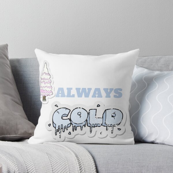 Item preview,  Always Cold, Always Cold woman,  Freaking Cold, Always Cold Gift, Funny Gift, Funny , Gift for Always Cold designed and sold by Alexa5454.