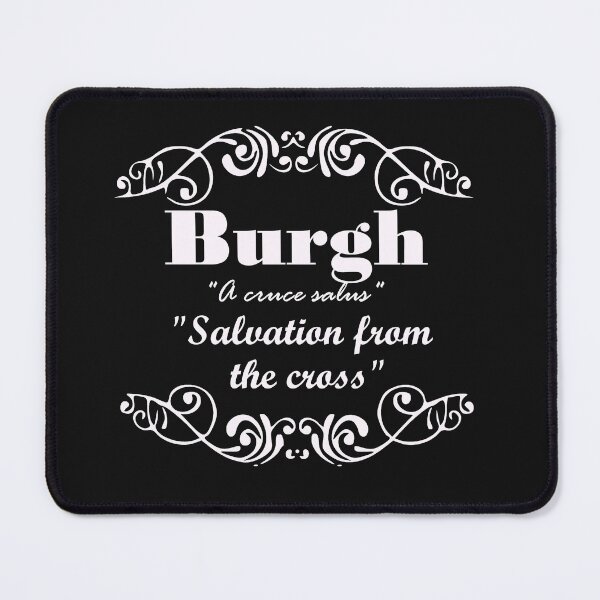 Artikelvorschau, Burgh Nachname Familienname Nachname Motto entworfen und verkauft von BagTown Clans.