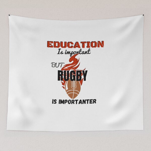 Item preview, education is important but rugby is importanter designed and sold by Innovational.