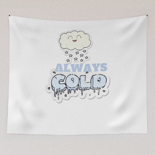 Item preview,  Always Cold, Always Cold woman,  Freaking Cold, Always Cold Gift, Funny Gift, Funny , Gift for Always Cold designed and sold by Alexa5454.