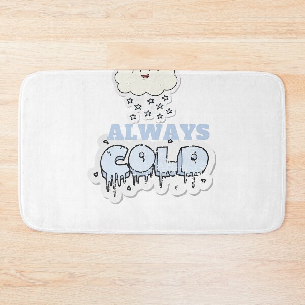 Item preview,  Always Cold, Always Cold woman,  Freaking Cold, Always Cold Gift, Funny Gift, Funny , Gift for Always Cold designed and sold by Alexa5454.
