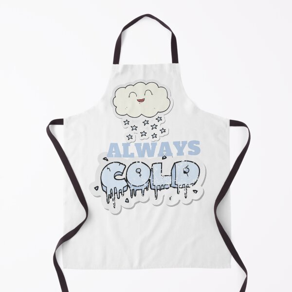 Item preview, Always Cold, Always Cold woman, Freaking Cold, Always Cold Gift, Funny Gift, Funny , Gift for Always Cold designed and sold by Alexa5454.
