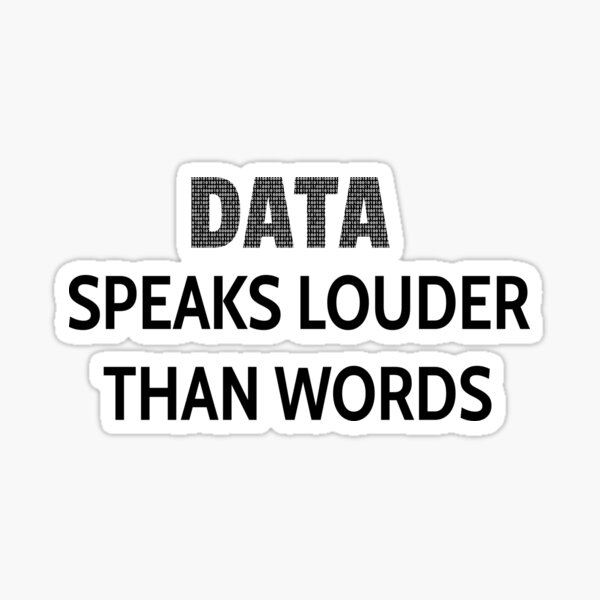 Item preview, Data Speaks Louder Than Words, Data Analyst, Data Scientist, Data Engineer, Data Viz, BI Developer designed and sold by DataAndBeyond.