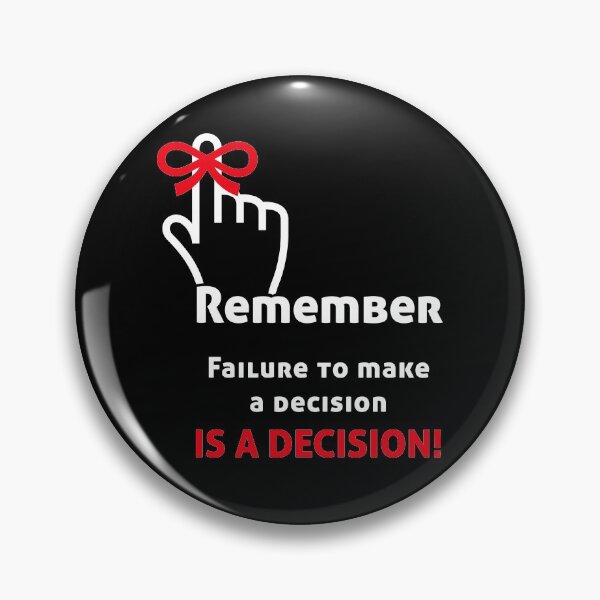 Item preview, Failure to make a decision designed and sold by MendyK.