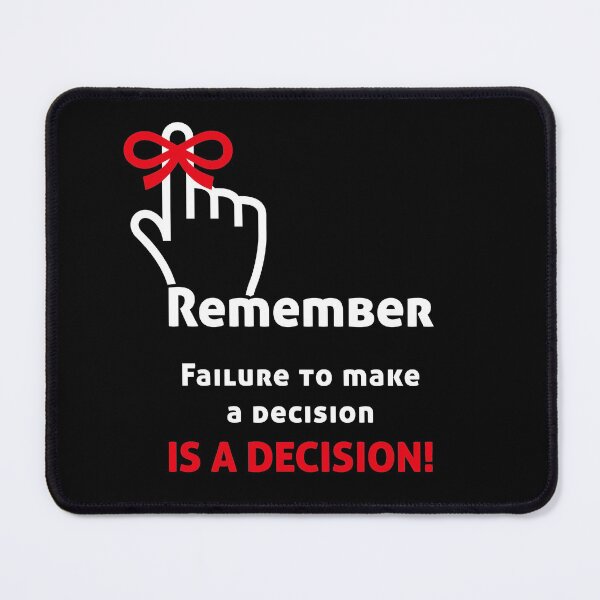 Item preview, Failure to make a decision designed and sold by MendyK.