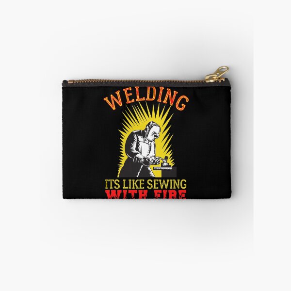 Item preview, Welding Is Like Sewing With Fire designed and sold by HROC.
