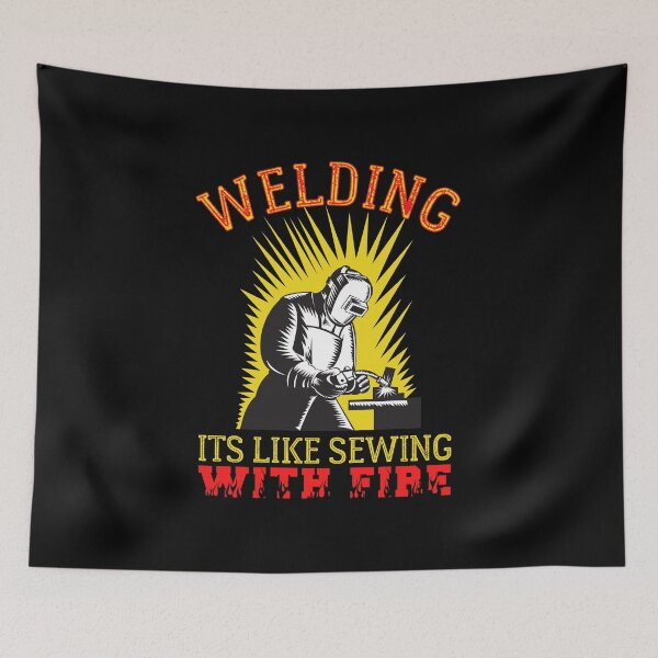 Item preview, Welding Is Like Sewing With Fire designed and sold by HROC.