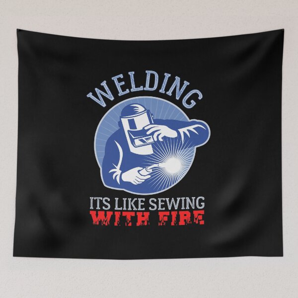Item preview, Welding Its Like Sewing With Fire designed and sold by HROC.