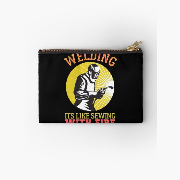 Item preview, Welding Is Like Sewing With Fire designed and sold by HROC.