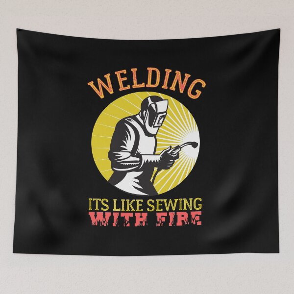 Item preview, Welding Is Like Sewing With Fire designed and sold by HROC.