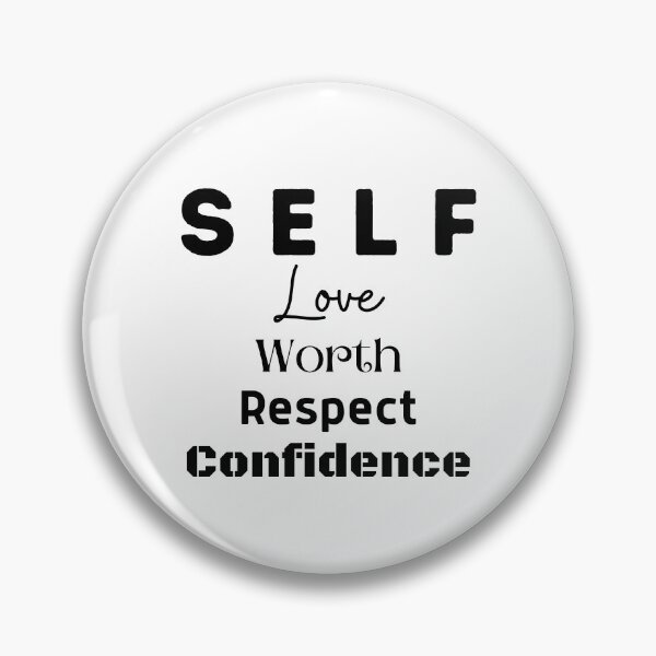 Item preview, Self Love Self Respect Self Worth Self Confidence, Self Love Respect Worth Confidence designed and sold by miraipa.