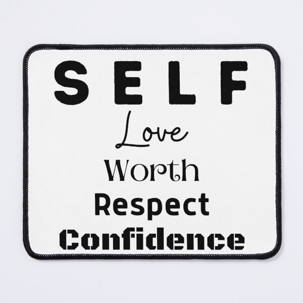 Item preview, Self Love Self Respect Self Worth Self Confidence, Self Love Respect Worth Confidence designed and sold by miraipa.