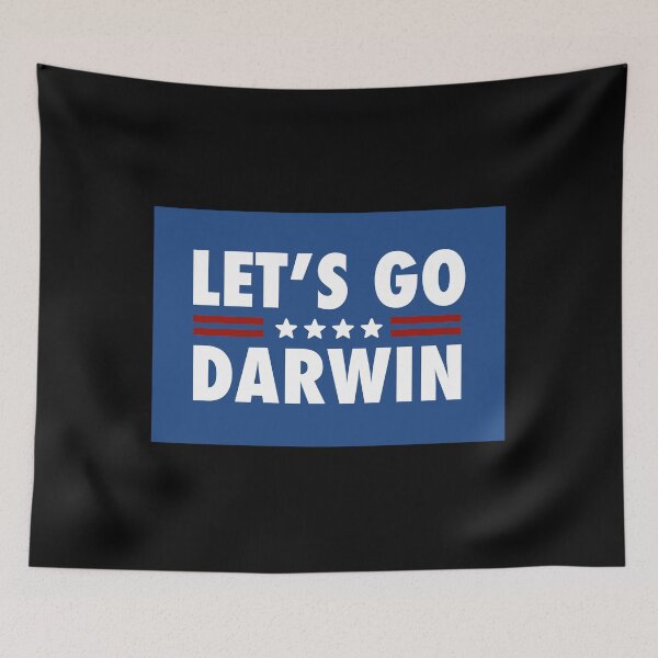 Item preview, Let’s go Darwin, let go and let Darwin, anti vaxxer humor, pro vaccine humor, educated vaccinated, medical humor, nurse humor designed and sold by The Snarky  Psychologist.