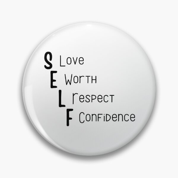 Item preview, Self Love Self Respect Self Worth Self Confidence, Self Love Respect Worth Confidence designed and sold by miraipa.