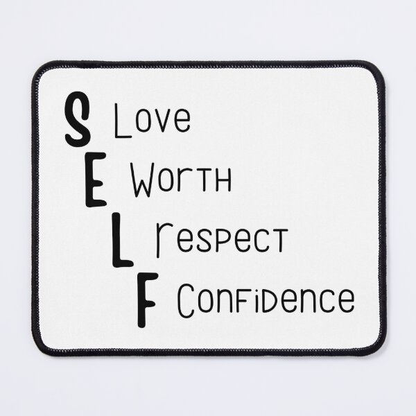 Item preview, Self Love Self Respect Self Worth Self Confidence, Self Love Respect Worth Confidence designed and sold by miraipa.