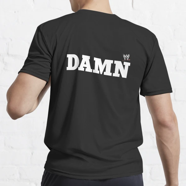 wwe damn shirt