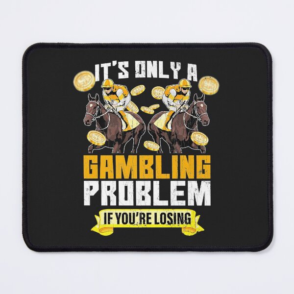 Item preview, Gambling Problem If You're Losing Funny Horse Racing Graphic designed and sold by Siosaia88.