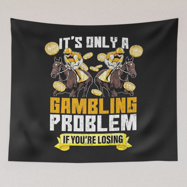 Item preview, Gambling Problem If You're Losing Funny Horse Racing Graphic designed and sold by Siosaia88.