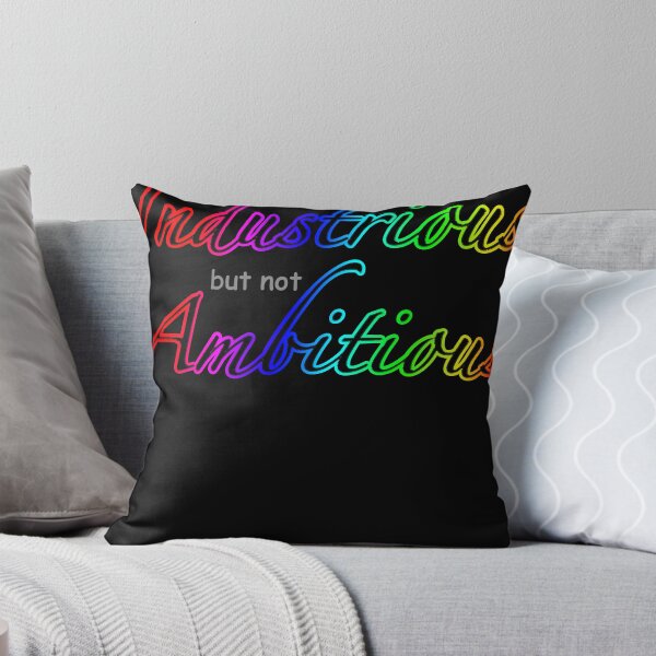 Item preview, Industrious but not Ambitious Classic designed and sold by KimberlyAda1.