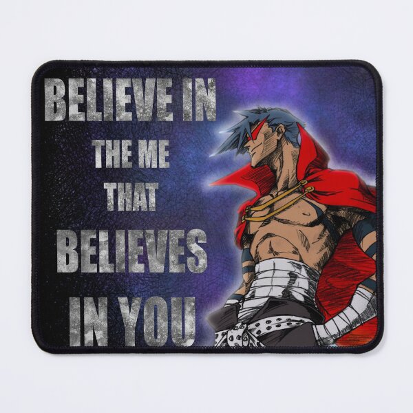Item preview, Gurren Lagann - Believe In The Me That Believes In You designed and sold by MysticMuffin682.