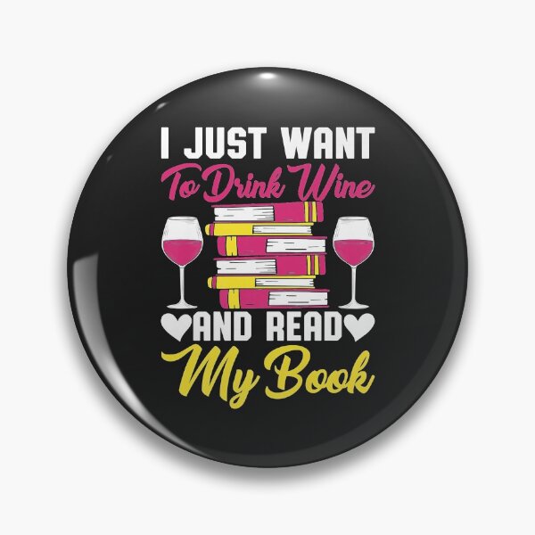 Item preview, I Drink Wine And Read My Book Reader Book Nerd Geek Lover designed and sold by Siosaia88.