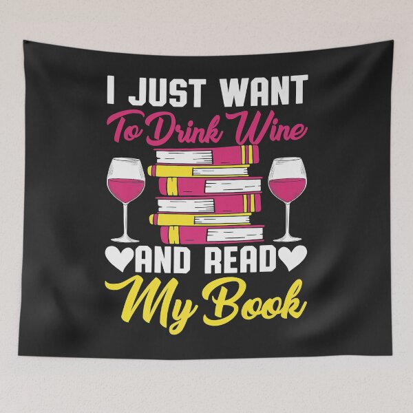Item preview, I Drink Wine And Read My Book Reader Book Nerd Geek Lover designed and sold by Siosaia88.