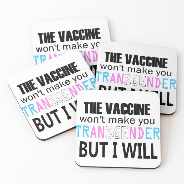 Item preview, The Vaccine Won't Make You Transgender But I Will designed and sold by TheSaltOverlord.