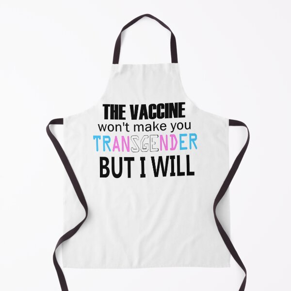 Item preview, The Vaccine Won't Make You Transgender But I Will designed and sold by TheSaltOverlord.