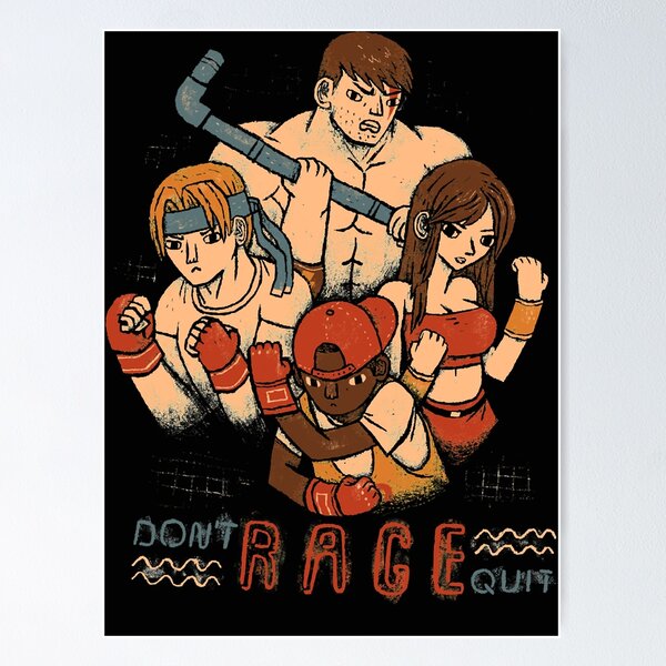 Rage Quitters Posters for Sale