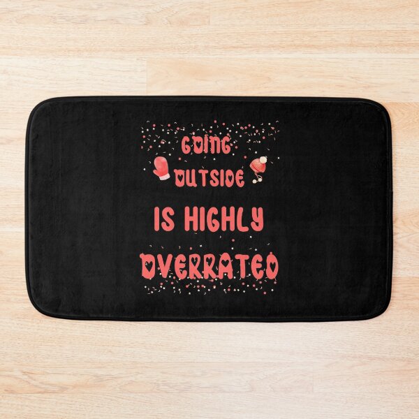 Item preview, Going Outside Is Highly Overrated designed and sold by laamriya974.