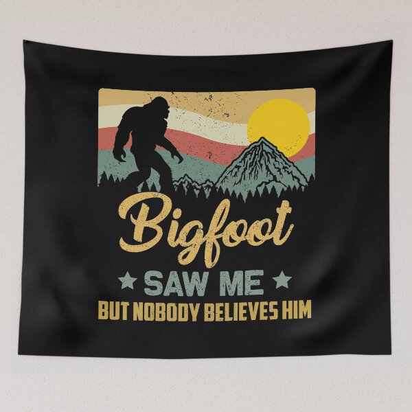 Item preview, Bigfoot Saw Me But Nobody Believes Him - Sasquatch designed and sold by hasanmasud.
