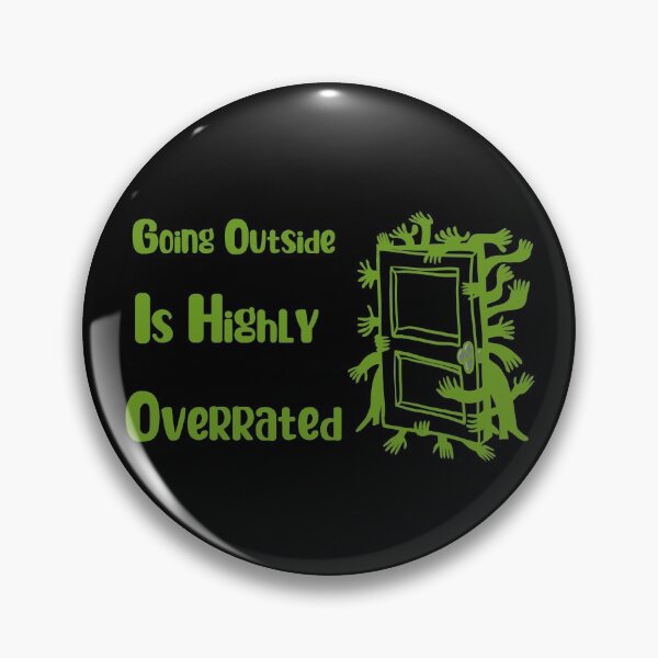 Item preview, Going Outside Is Highly Overrated designed and sold by laamriya974.