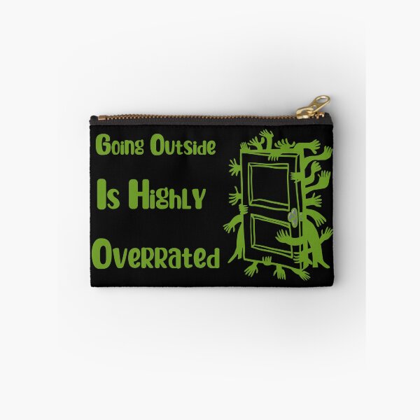 Item preview, Going Outside Is Highly Overrated designed and sold by laamriya974.