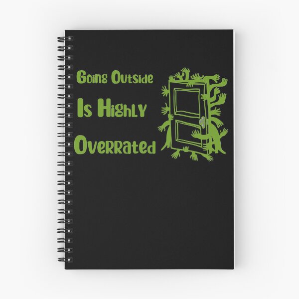 Item preview, Going Outside Is Highly Overrated designed and sold by laamriya974.