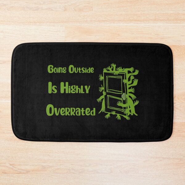Item preview, Going Outside Is Highly Overrated designed and sold by laamriya974.