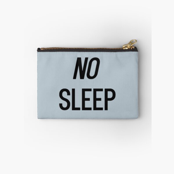 Item preview, No Sleep   designed and sold by Codelelincoln.