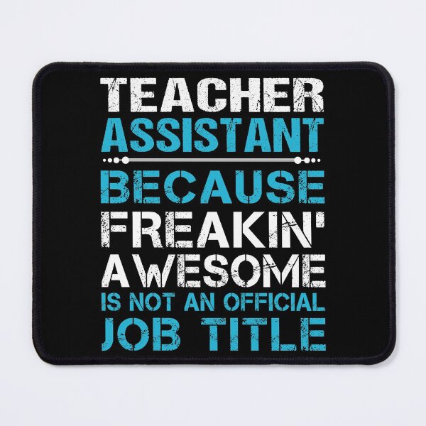 Item preview, Teacher Assistant T Shirt - Freaking Awesome Job Gift Item Tee designed and sold by oetate4774.