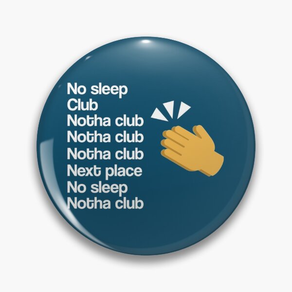 Item preview, No Sleep Another Club Lady Gaga Clap Back   designed and sold by Codelelincoln.