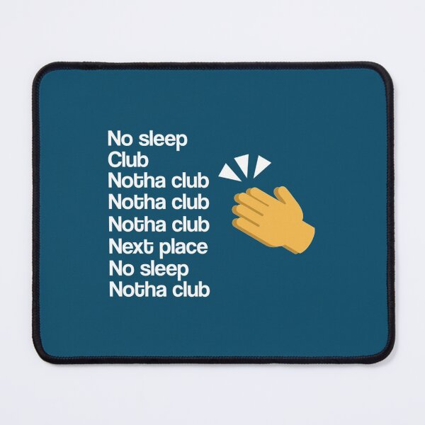 Item preview, No Sleep Another Club Lady Gaga Clap Back   designed and sold by Codelelincoln.