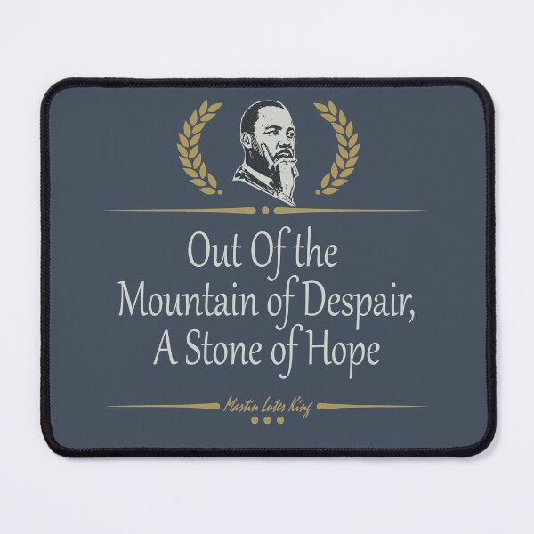 Item preview, Out Of the Mountain of Despair, A Stone of Hope designed and sold by FOX1999-Design.