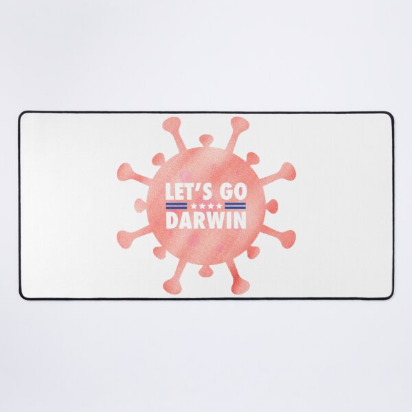 Item preview, Let’s go Darwin, let go and let Darwin, anti vaxxer humor, pro vaccine humor, educated vaccinated, medical humor, nurse humor designed and sold by The Snarky Psychologist.
