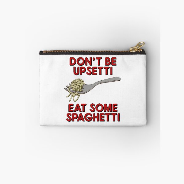 Item preview, Don't Be Upsetti - Eat Some Spaghetti designed and sold by TeeRock.