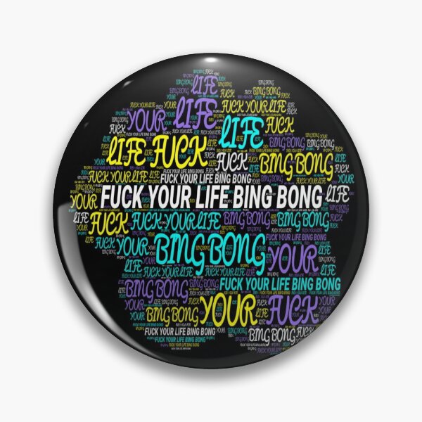 Item preview, Fu*k your life bing bong - Coney Island Quotes designed and sold by Delandor.