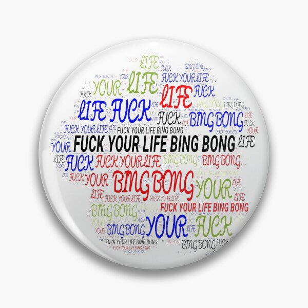 Item preview, Fu*k your life bing bong - Coney Island Quote designed and sold by Delandor.