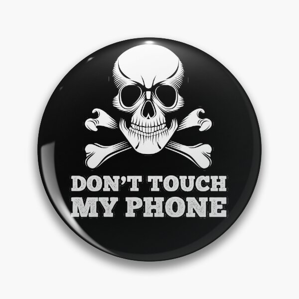 Item preview, Funny For Your Phone - Don't Touch My Phone designed and sold by motivationaltee.